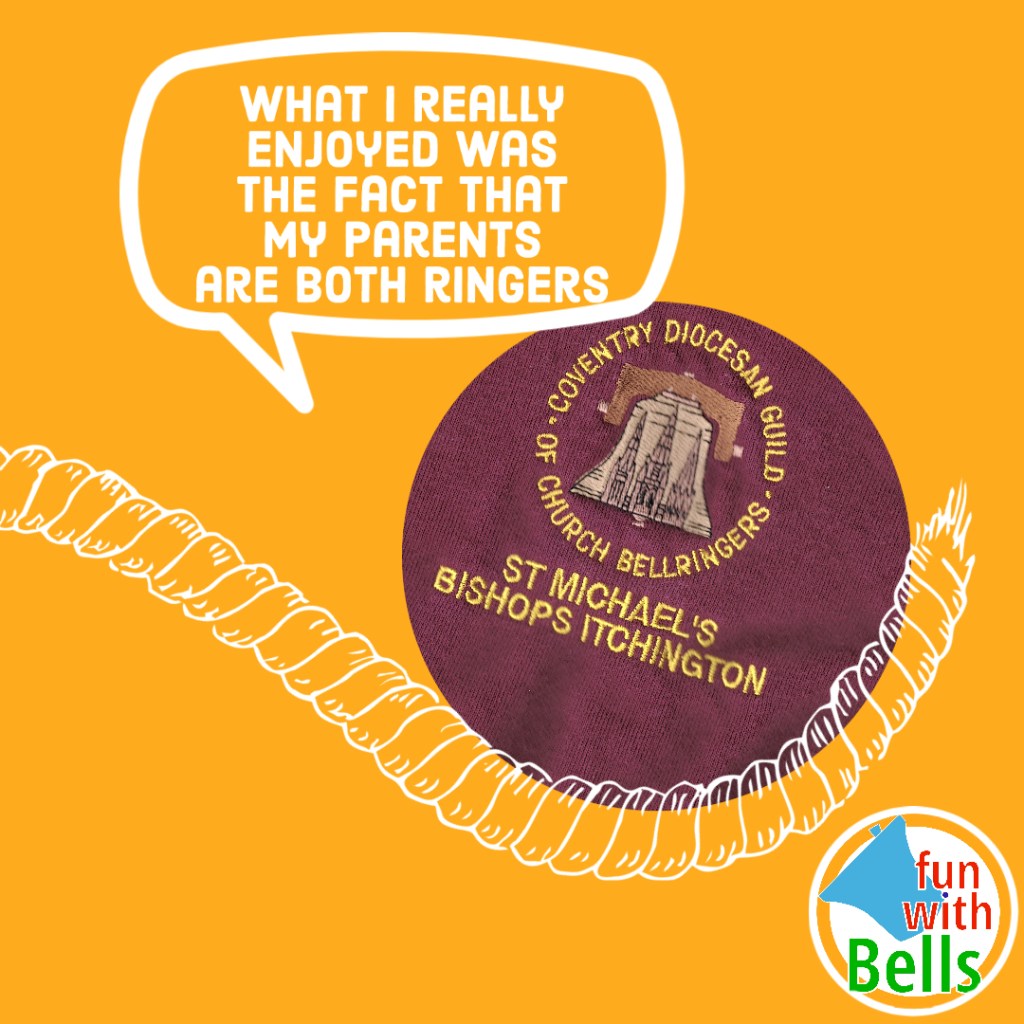 Orange square image with a circular image of a close up of an embroidered ringing t-shirt. A speech bubble reads: "What I really enjoyed was the fact that my parents are both ringers"